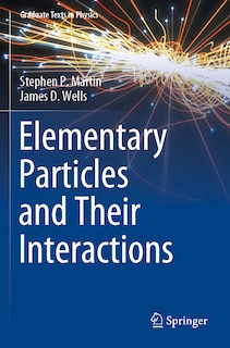 Couverture_Elementary Particles and Their Interactions