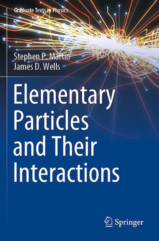 Couverture_Elementary Particles and Their Interactions