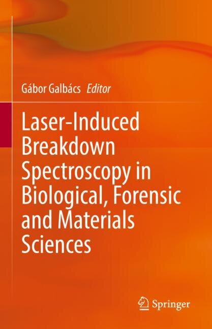 Couverture_Laser-Induced Breakdown Spectroscopy in Biological, Forensic and Materials Sciences