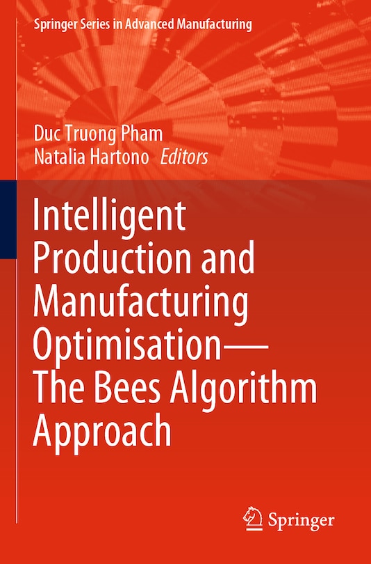 Front cover_Intelligent Production and Manufacturing Optimisation-The Bees Algorithm Approach
