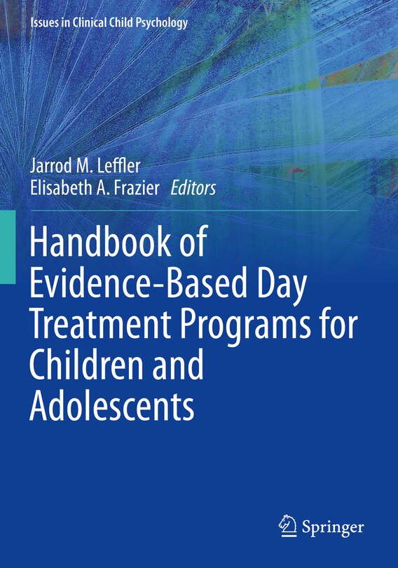 Front cover_Handbook of Evidence-Based Day Treatment Programs for Children and Adolescents
