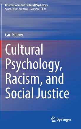 Cultural Psychology, Racism, and Social Justice