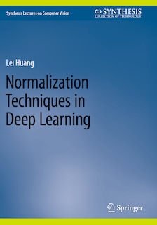 Front cover_Normalization Techniques in Deep Learning