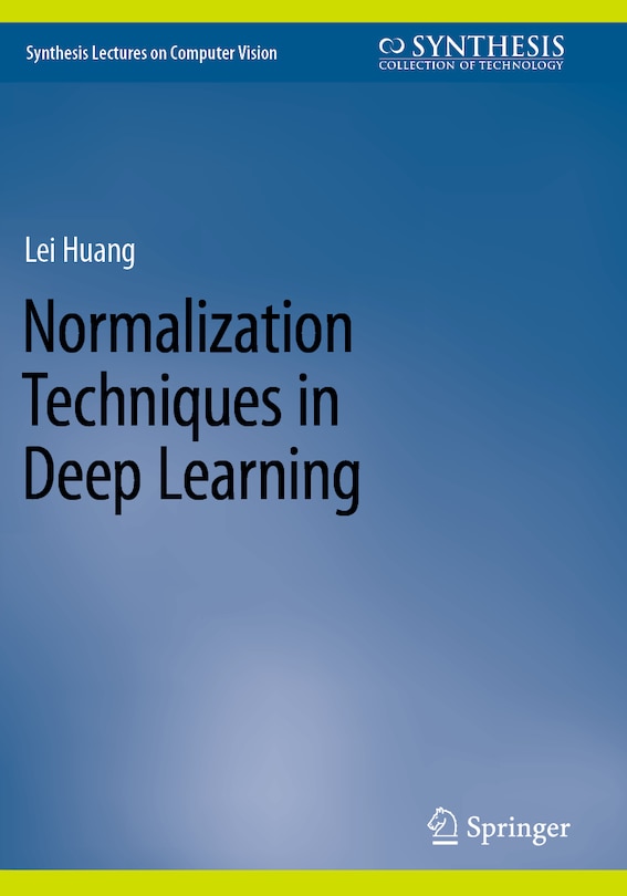 Front cover_Normalization Techniques in Deep Learning