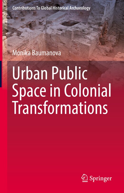 Front cover_Urban Public Space in Colonial Transformations