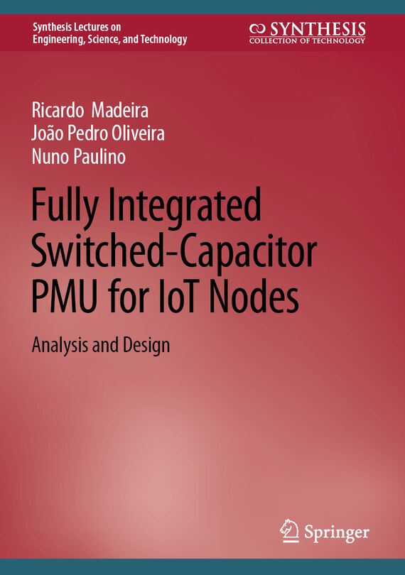 Front cover_Fully Integrated Switched-Capacitor PMU for IoT Nodes