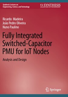 Front cover_Fully Integrated Switched-Capacitor PMU for IoT Nodes
