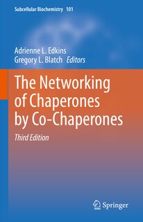 Front cover_The Networking of Chaperones by Co-Chaperones