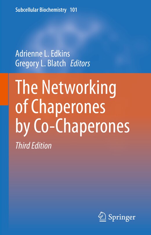 Front cover_The Networking of Chaperones by Co-Chaperones