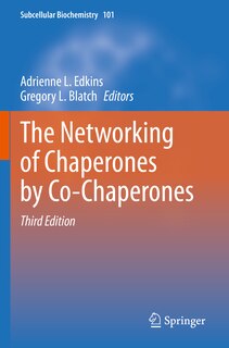 Front cover_The Networking of Chaperones by Co-Chaperones