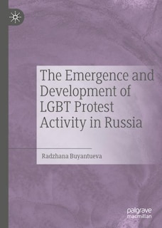 Front cover_The Emergence and Development of LGBT Protest Activity in Russia