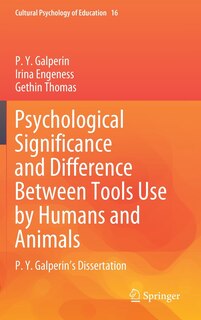 Couverture_Psychological Significance and Difference Between Tools Use by Humans and Animals