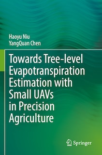 Couverture_Towards Tree-level Evapotranspiration Estimation with Small UAVs in Precision Agriculture