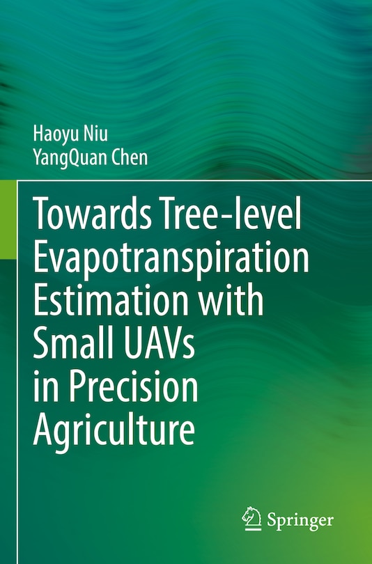 Couverture_Towards Tree-level Evapotranspiration Estimation with Small UAVs in Precision Agriculture
