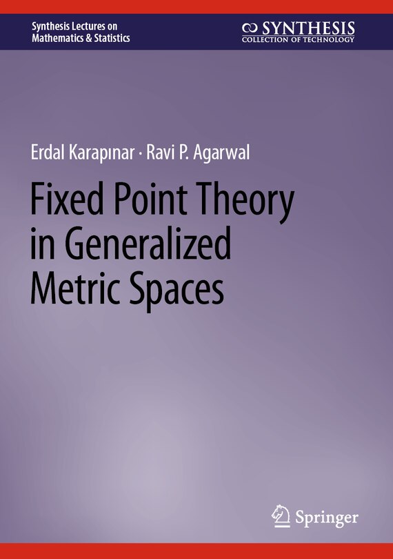 Front cover_Fixed Point Theory in Generalized Metric Spaces