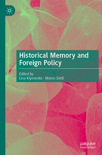 Front cover_Historical Memory and Foreign Policy