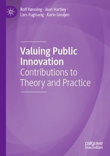 Valuing Public Innovation: Contributions to Theory and Practice