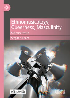 Couverture_Ethnomusicology, Queerness, Masculinity