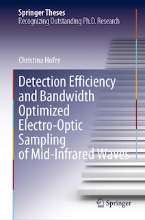 Front cover_Detection Efficiency and Bandwidth Optimized Electro-Optic Sampling of Mid-Infrared Waves