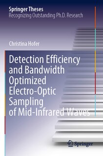 Couverture_Detection Efficiency and Bandwidth Optimized Electro-Optic Sampling of Mid-Infrared Waves