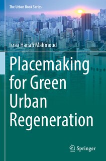 Couverture_Placemaking for Green Urban Regeneration