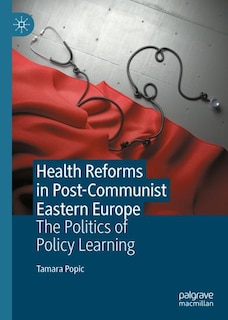 Couverture_Health Reforms in Post-Communist Eastern Europe