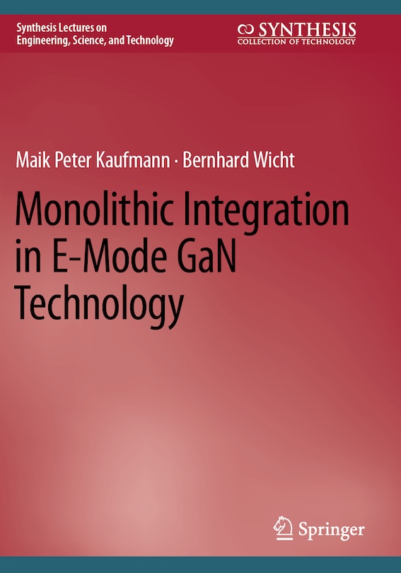 Front cover_Monolithic Integration in E-Mode GaN Technology