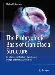 Front cover_The Embryologic Basis of Craniofacial Structure
