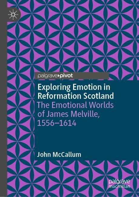 Couverture_Exploring Emotion in Reformation Scotland