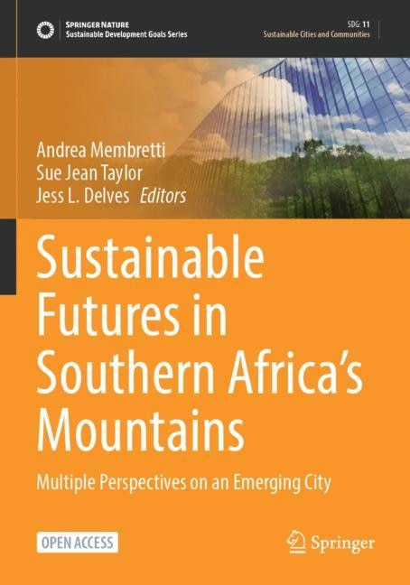 Front cover_Sustainable Futures in Southern Africa's Mountains