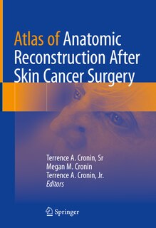 Front cover_Atlas of Anatomic Reconstruction After Skin Cancer Surgery