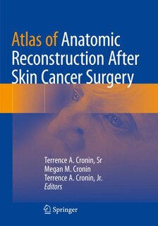 Front cover_Atlas of Anatomic Reconstruction After Skin Cancer Surgery