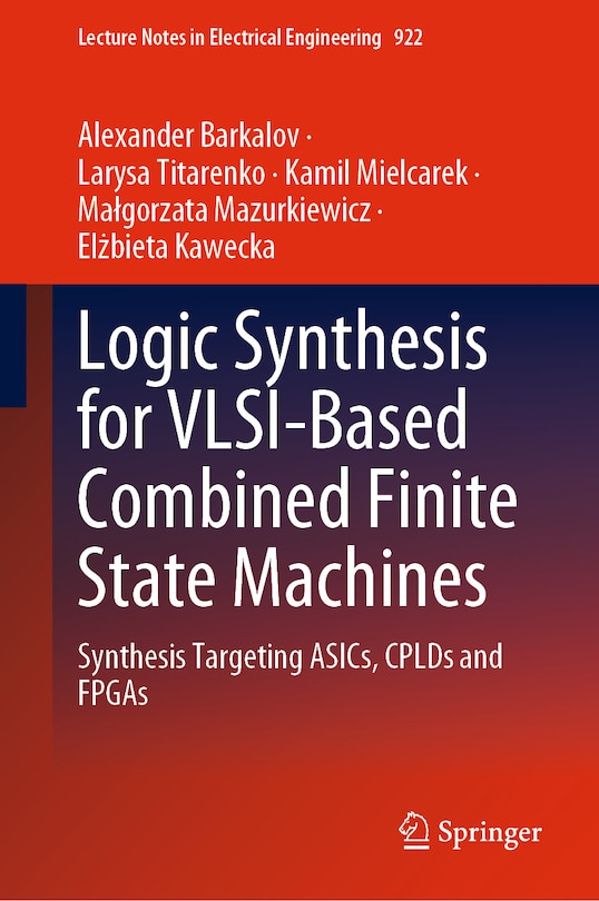 Front cover_Logic Synthesis for VLSI-Based Combined Finite State Machines