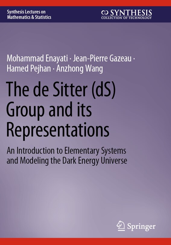 Front cover_The de Sitter (dS) Group and its Representations