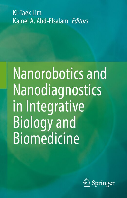 Front cover_Nanorobotics and Nanodiagnostics in Integrative Biology and Biomedicine