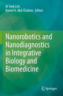 Front cover_Nanorobotics and Nanodiagnostics in Integrative Biology and Biomedicine