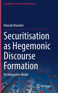 Front cover_Securitisation as Hegemonic Discourse Formation