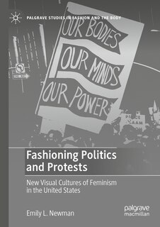 Front cover_Fashioning Politics and Protests