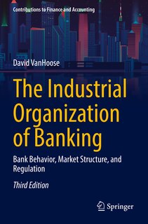 Front cover_The Industrial Organization of Banking