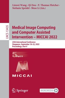 Front cover_Medical Image Computing and Computer Assisted Intervention - MICCAI 2022