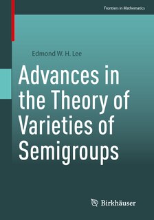 Couverture_Advances in the Theory of Varieties of Semigroups