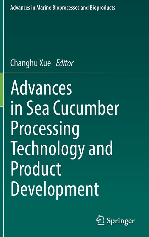 Front cover_Advances in Sea Cucumber Processing Technology and Product Development