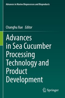 Front cover_Advances in Sea Cucumber Processing Technology and Product Development