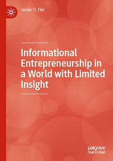 Couverture_Informational Entrepreneurship in a World with Limited Insight
