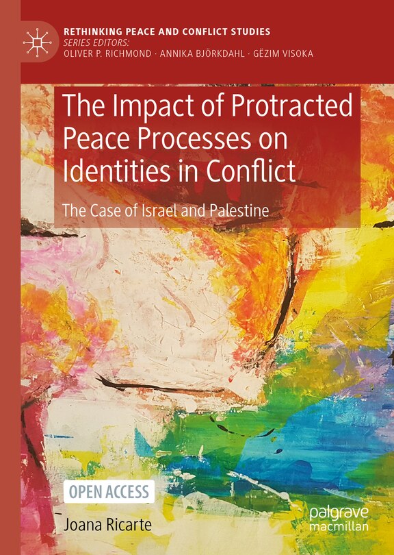Front cover_The Impact of Protracted Peace Processes on Identities in Conflict