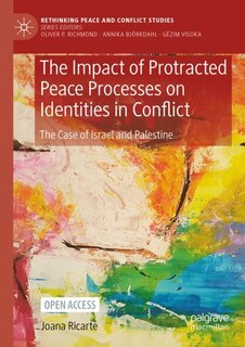 Front cover_The Impact of Protracted Peace Processes on Identities in Conflict