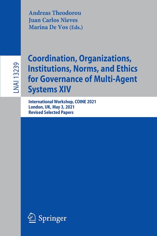 Front cover_Coordination, Organizations, Institutions, Norms, and Ethics for Governance of Multi-Agent Systems XIV