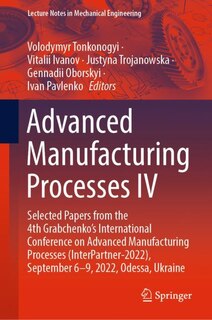 Front cover_Advanced Manufacturing Processes IV