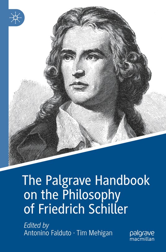 Front cover_The Palgrave Handbook on the Philosophy of Friedrich Schiller