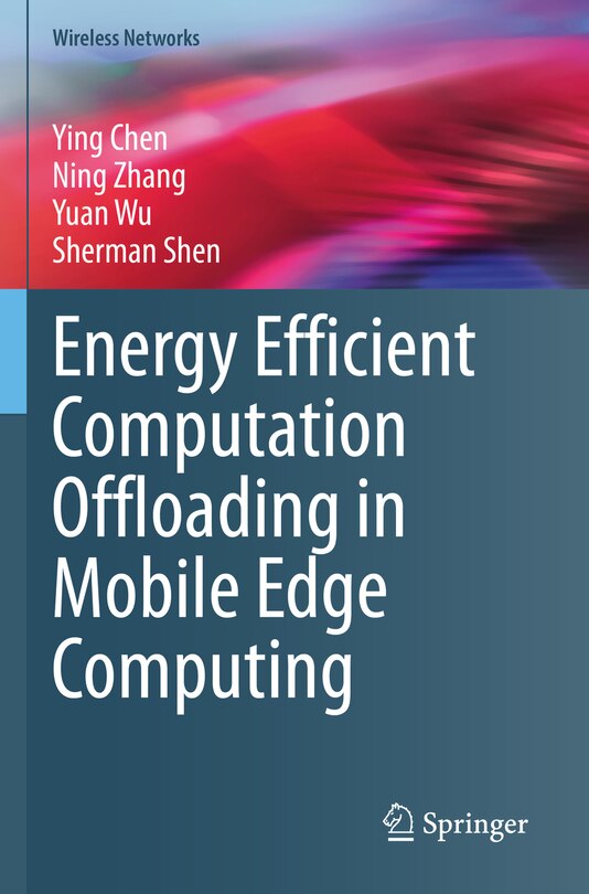 Front cover_Energy Efficient Computation Offloading in Mobile Edge Computing